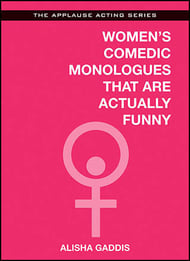 Women's Comedic Monologues That Are Actually Funny book cover